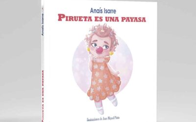He escrito un cuento sobre Pirueta, mi payasa