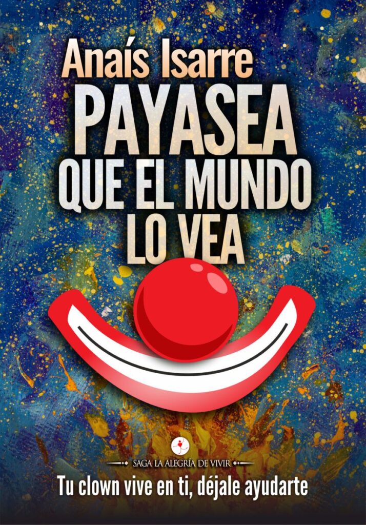 Payasea, que el mundo lo vea Payasea, que el mundo lo vea