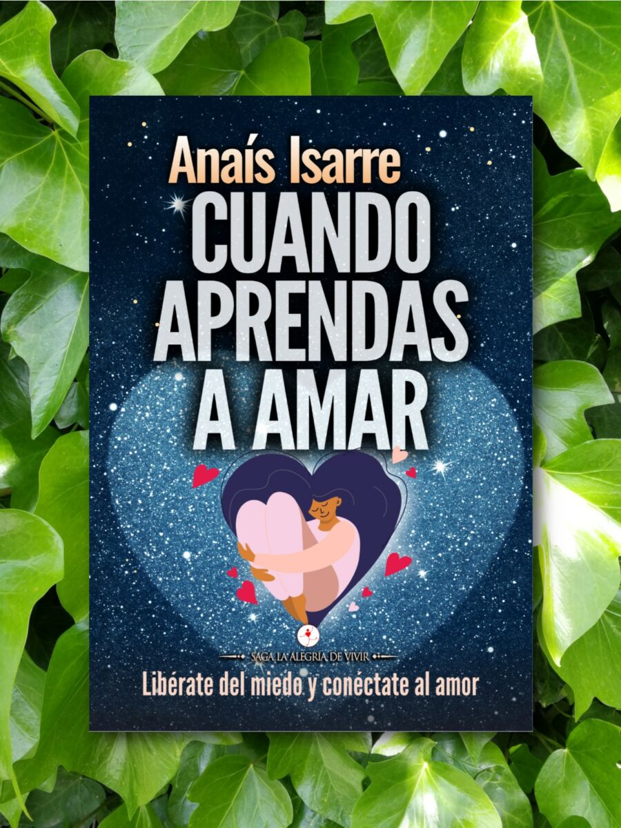 Libro Cuando Aprendas a Amar, de Anaís Isarre